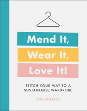 Load image into Gallery viewer, Mend It, Wear It, Love It!