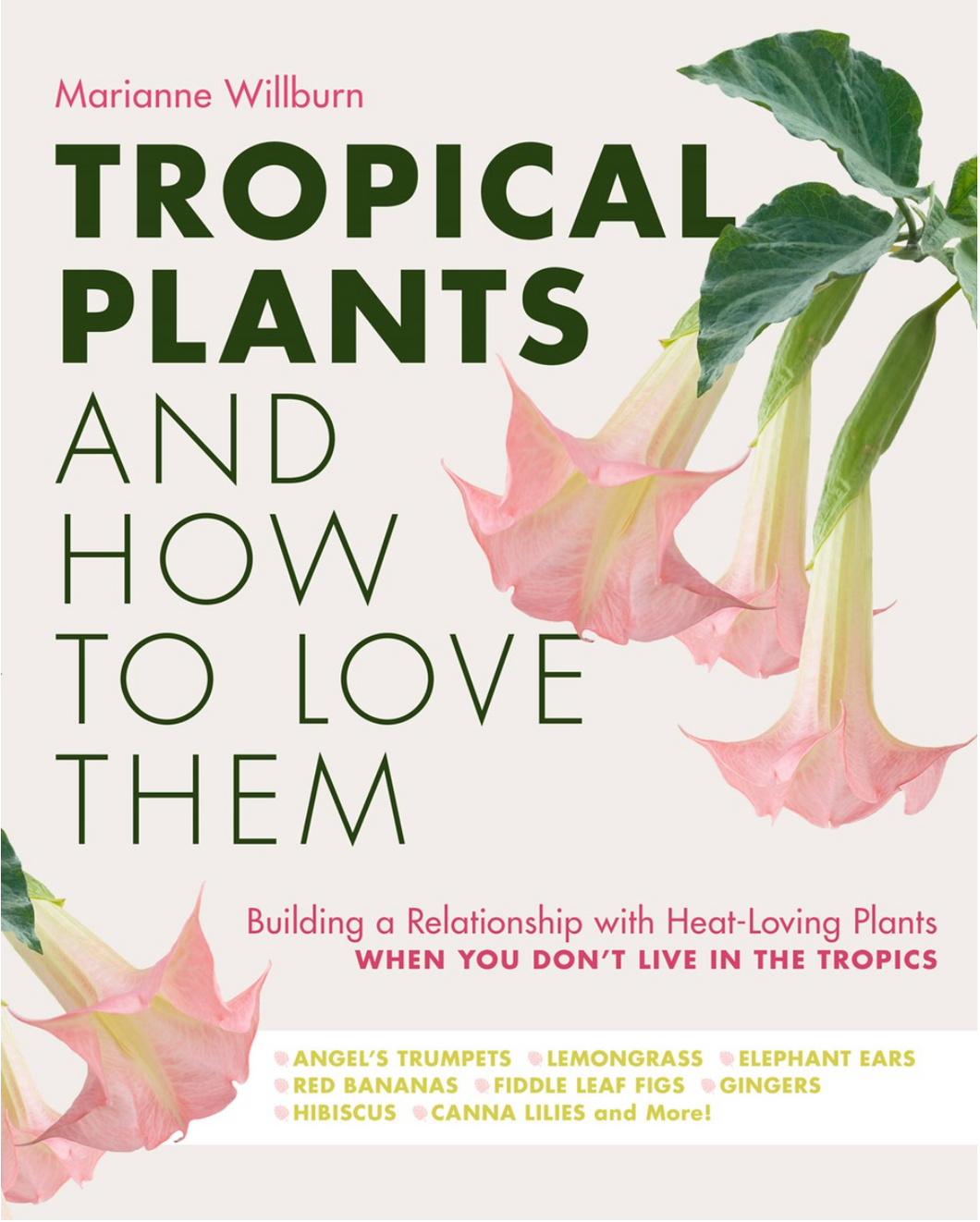 Tropical Plants and How to Love Them