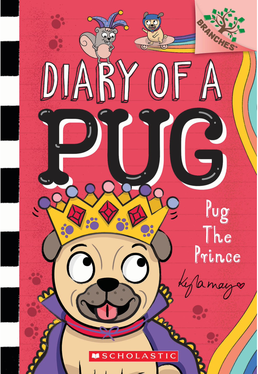 Pug the Prince: (Diary of a Pug #9)