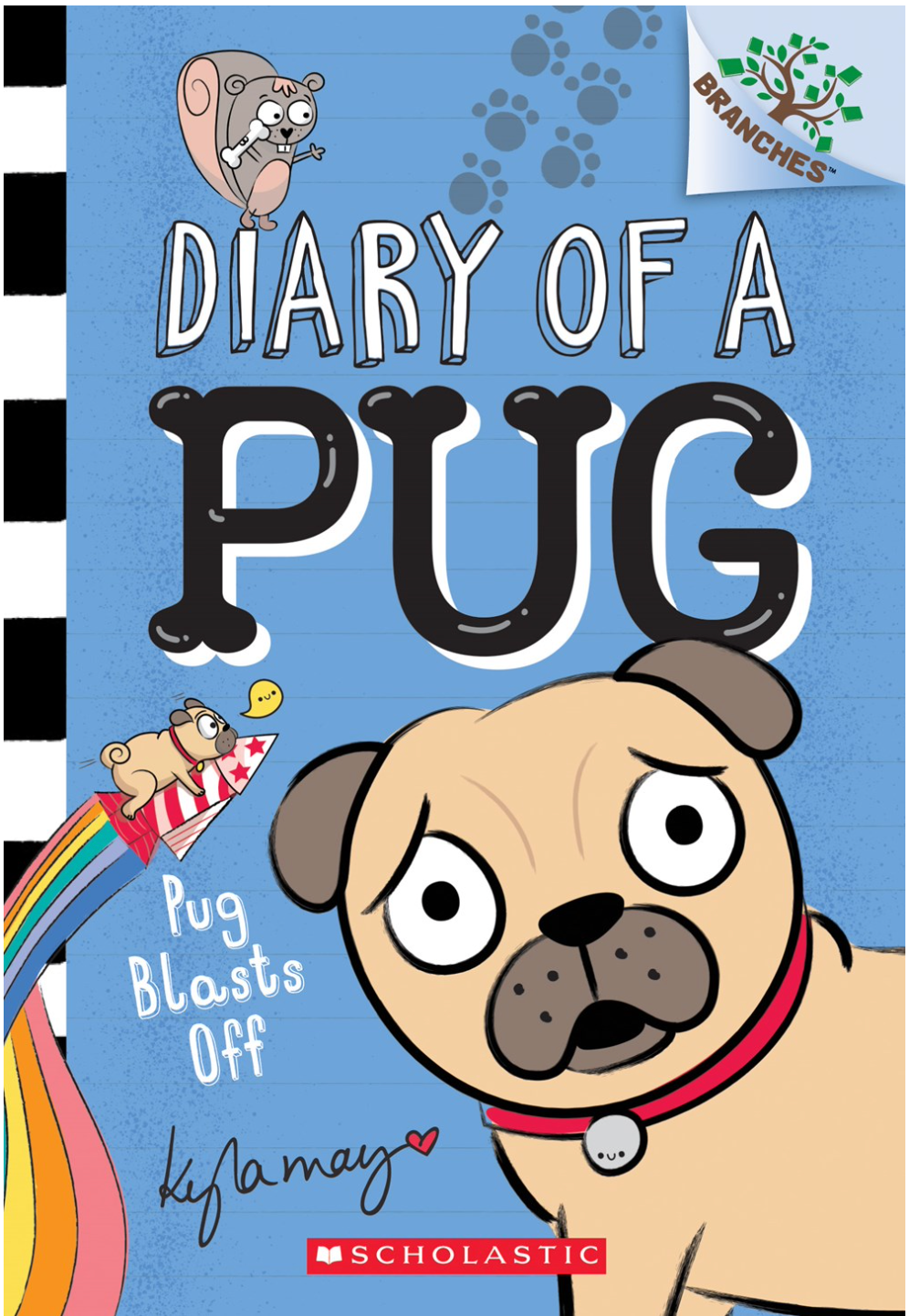 Pug Blasts Off: (Diary of a Pug #1)