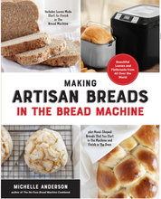 Load image into Gallery viewer, Making Artisan Breads in the Bread Machine
