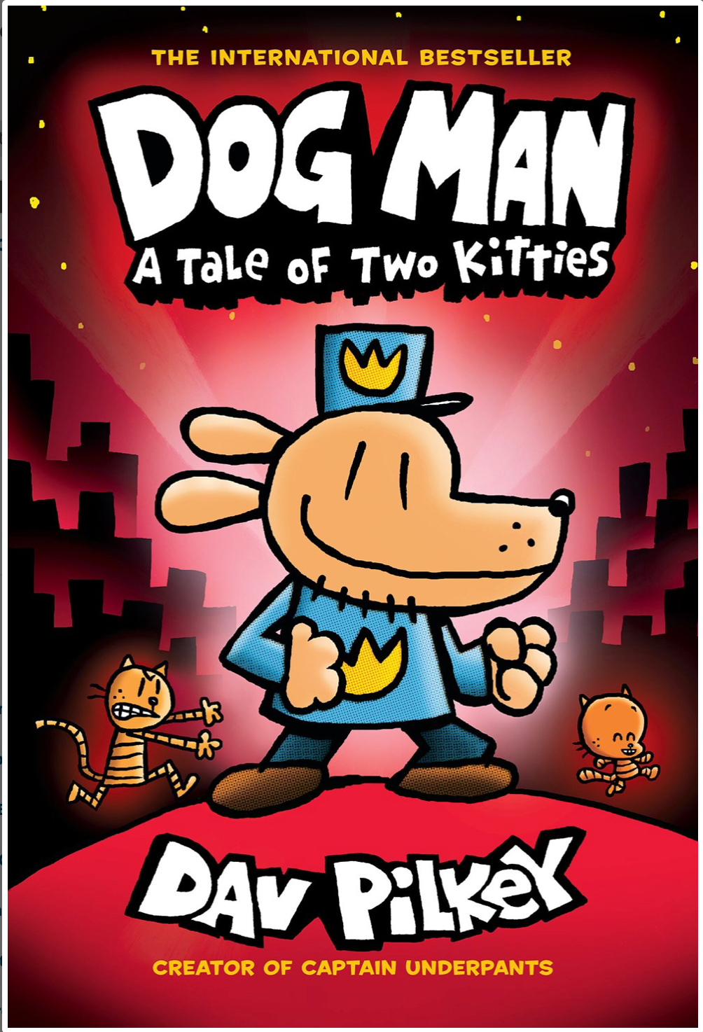 Dog Man: A Tale of Two Kittens (Dog Man #3)